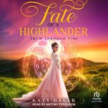 Fate of a Highlander, Katy Baker