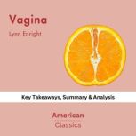 Vagina by Lynn Enright, American Classics