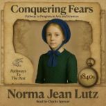 Conquering Fears, Norma Jean Lutz