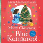 Merry Christmas, Blue Kangaroo!, Emma Chichester Clark