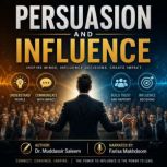 Persuasion and Influence, Dr.Muddassir Saleem