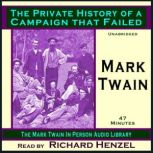 The Private History of a Campaign tha..., Mark Twain