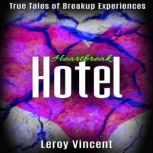 Heartbreak Hotel, Leroy Vincent
