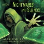 Encanto Nightmares and Suenos, Alex Segura