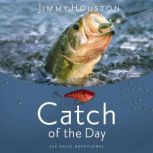 Catch of the Day, Jimmy Houston