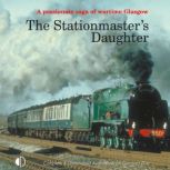 The Stationmasters Daughter, Maggie Craig