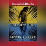 The Polished Hoe, Austin Clarke