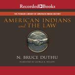 American Indians and the Law, N. Bruce Duthu
