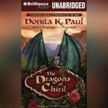 The Dragons of Chiril, Donita K. Paul