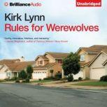 Rules for Werewolves, Kirk Lynn
