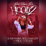 Girls from da Hood 2, KaShamba Williams; Joy; Nikki Turner