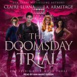 The Doomsday Trial, J.A. Armitage