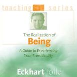 The Realization of Being, Eckhart Tolle