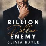 Billion Dollar Enemy, Olivia Hayle