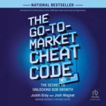 The GotoMarket Cheat Code, Josh Wagner