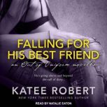 Falling For His Best Friend, Katee Robert