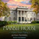Murder at Marble House, Alyssa Maxwell