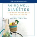 Aging Well With Diabetes, Sheri Colberg, PhD