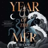 Year of the Mer, L. D. Lewis