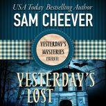 Yesterday's Lost N/A, Sam Cheever