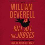 Kill All the Judges, William Deverell
