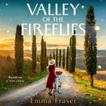 Valley of the Fireflies, Emma Fraser