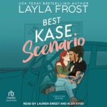 Best Kase Scenario, Layla Frost