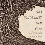 The Condemned Oak Tree, Ada Rossi