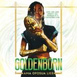 Goldenborn A GMA Book Club Pick, Ama Ofosua Lieb