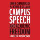 Campus Speech and Academic Freedom, Erwin Chemerinsky