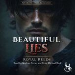 Beautiful Lies, Royal Reeds