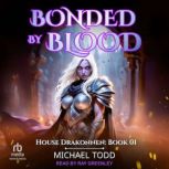Bonded by Blood, Michael Todd