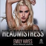 Headmistress, Emily Hayes