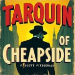 Tarquin of Cheapside, F. Scott Fitzgerald