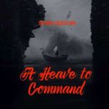 A Heave to Command, Deven Celestain