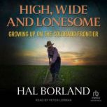 High, Wide and Lonesome, Hal Borland