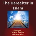 The Hereafter in Islam, Imam Awlaki