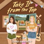 Take It from the Top, Claire Swinarski