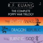 The Complete Poppy War Trilogy, R. F. Kuang
