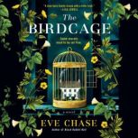 The Birdcage, Eve Chase