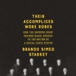 Their Accomplices Wore Robes, Brando Simeo Starkey