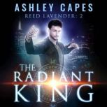 The Radiant King, Ashley Capes