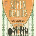 Seven Deadlies, Gigi Levangie