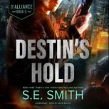 Destins Hold, S.E. Smith