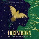 Forestborn, Elayne Audrey Becker