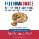 Freedomnomics, John R. Lott, Jr.