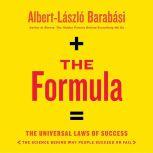 The Formula The Universal Laws of Success, Albert-LA¡szlA³ BarabA¡si