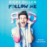 Follow Me, Ricky Dillon