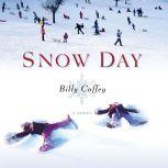 Snow Day, Billy Coffey