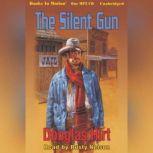 The Silent Gun, Douglas Hirt